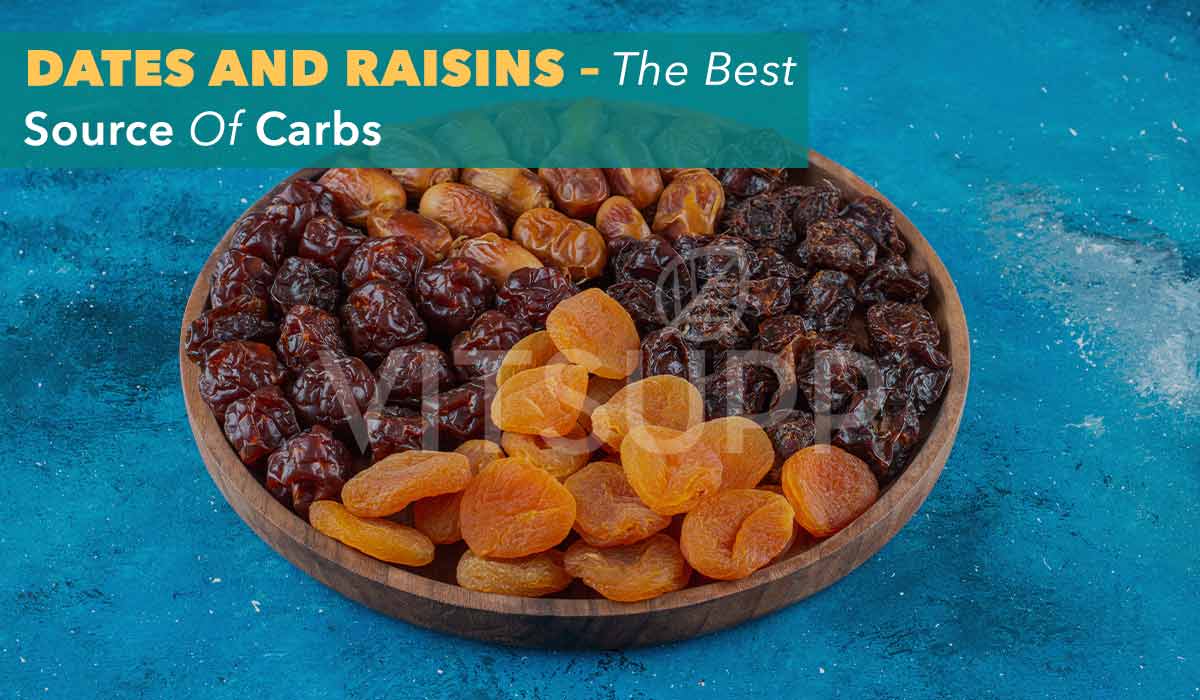 Dates and Raisins – The Best Source of Carbs